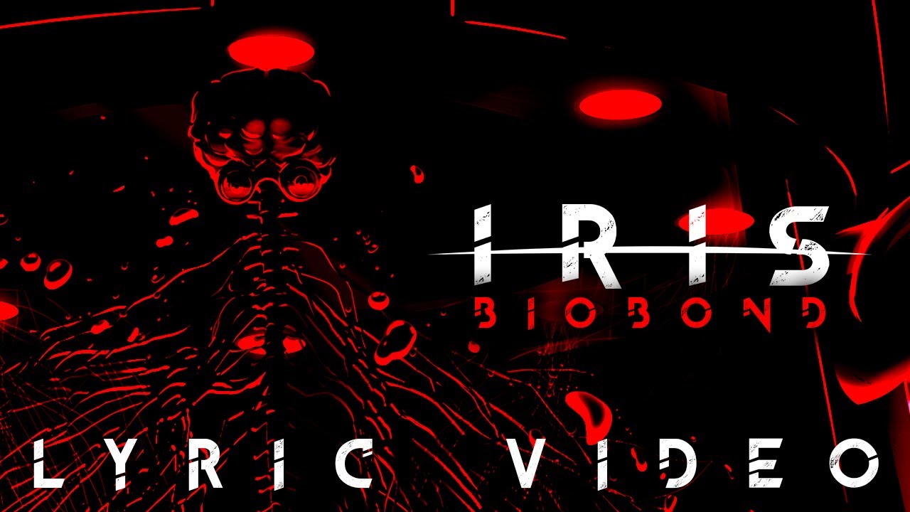 IRIS SONG - BioBond (Dawn of the Dimetrix) LYRIC VIDEO