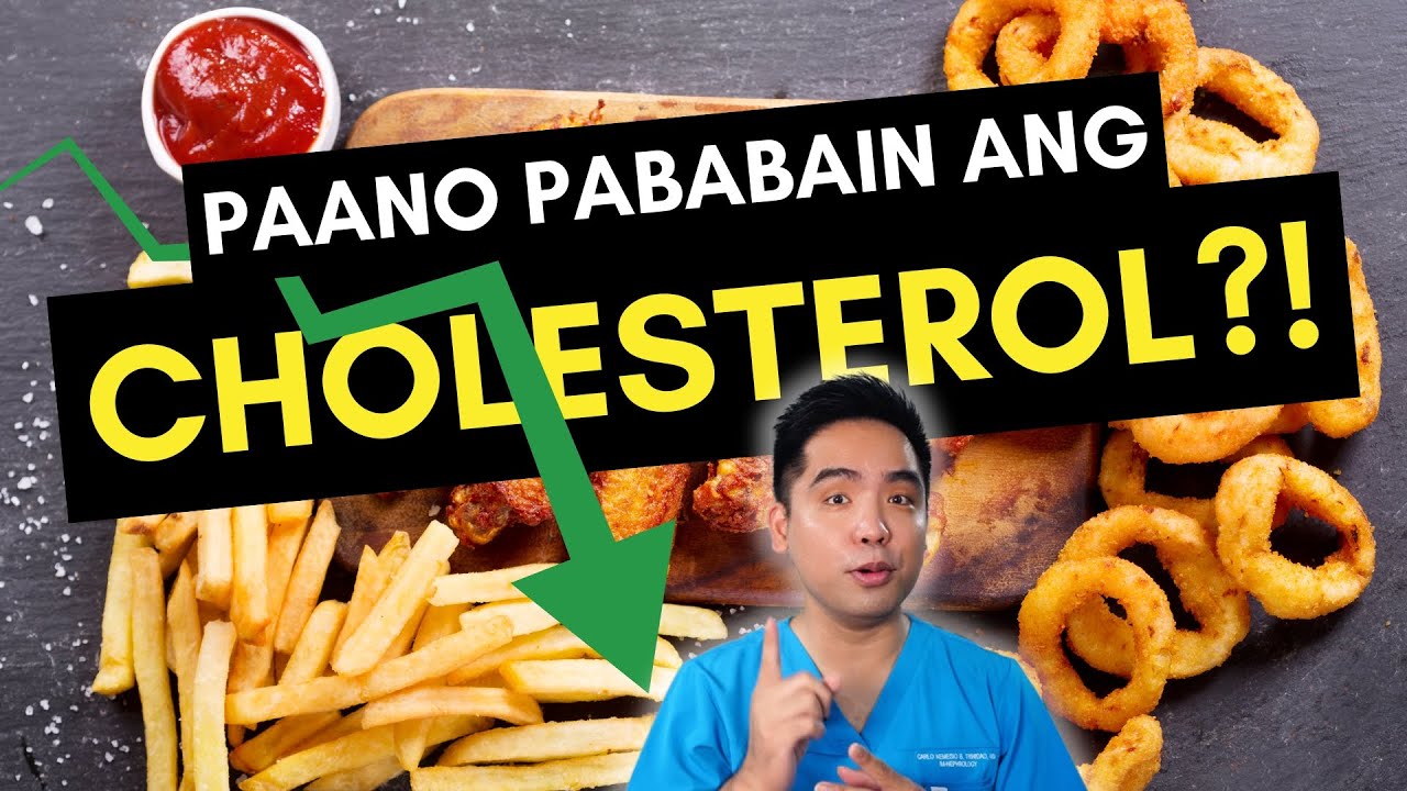 Paano Pababain ang Cholesterol?!