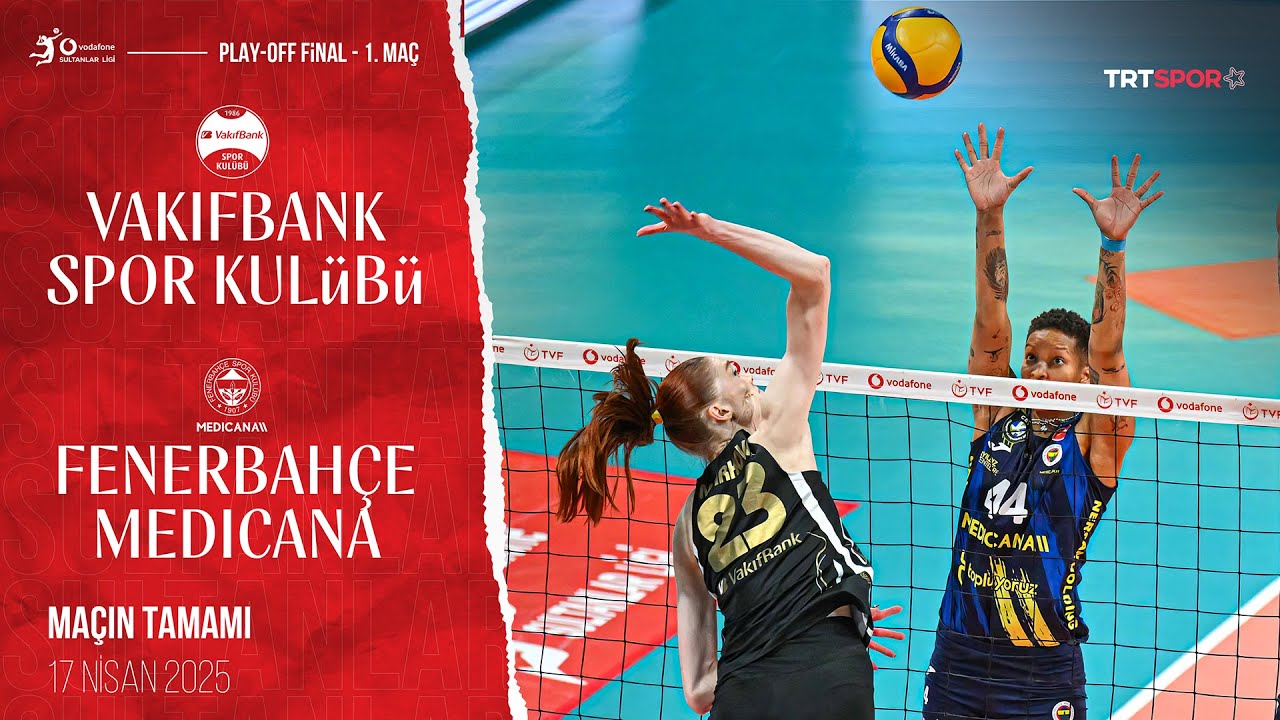 Maçın Tamamı | VakıfBank - Fenerbahçe Medicana 