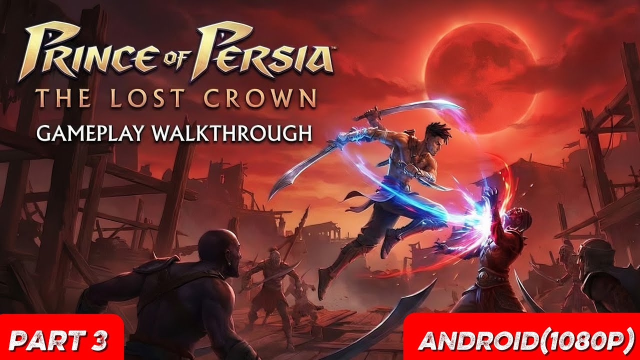 Prince of Persia:The Lost Crown | Gameplay Part 3 | No Commentary 