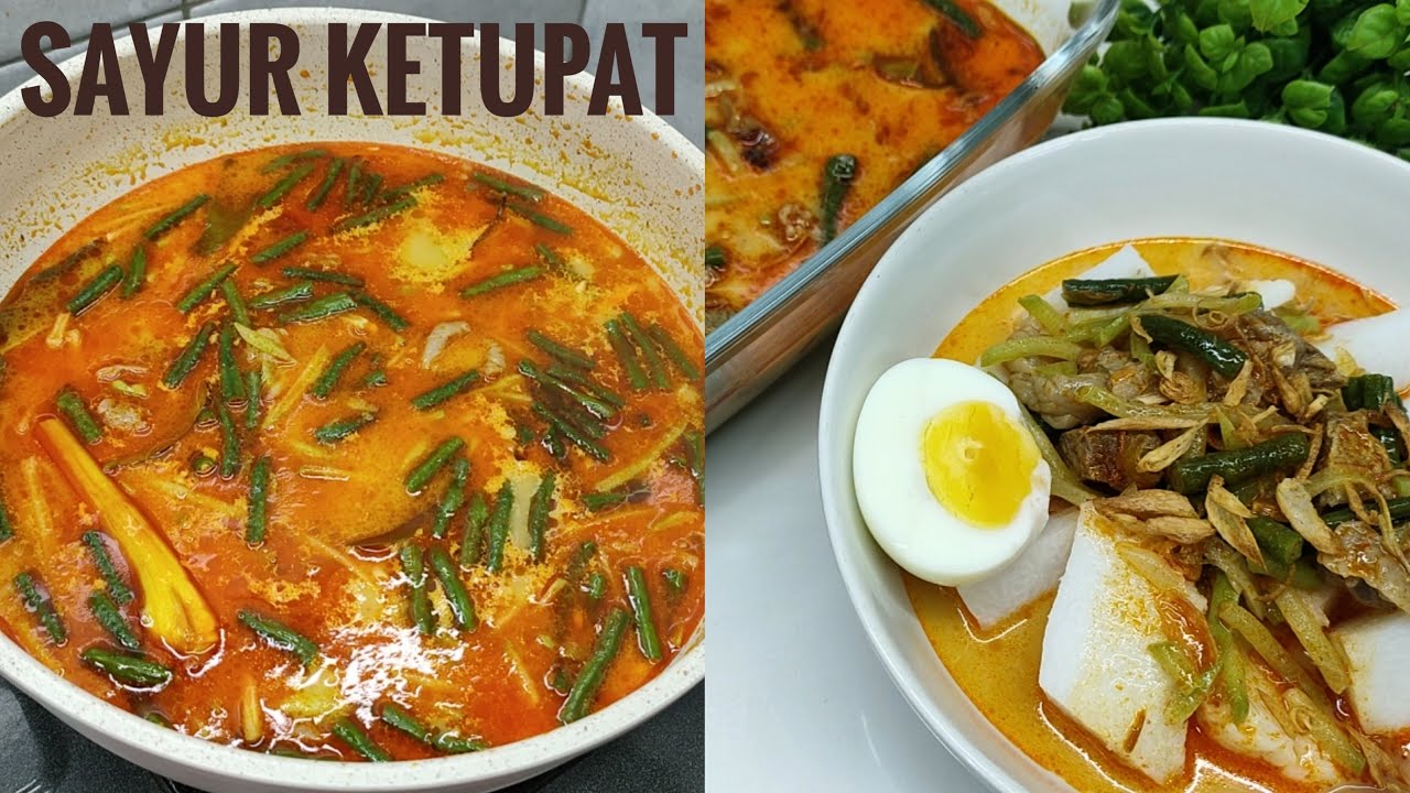 RESEP SAYUR KETUPAT SAYUR GODOG MENU LEBARAN