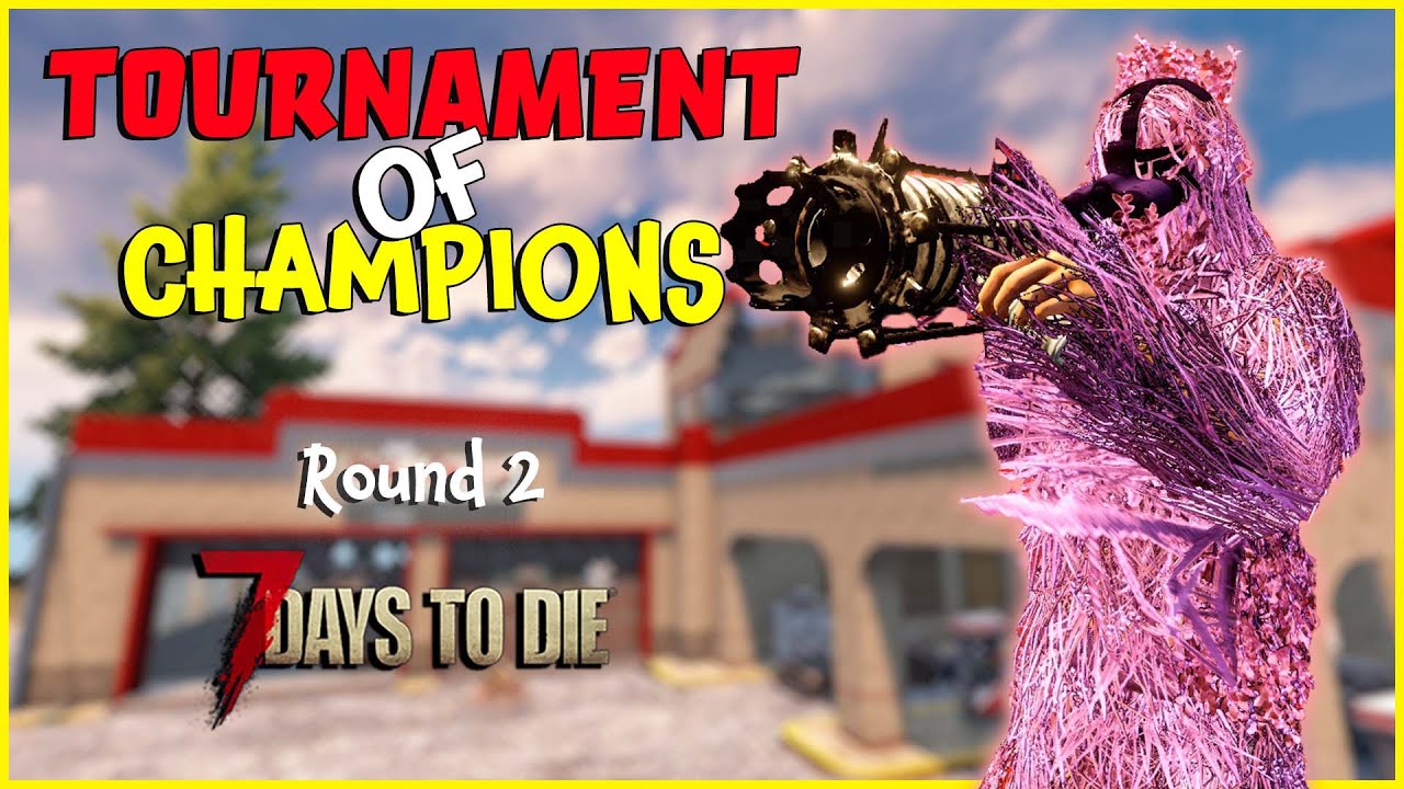 7 Days to Die Tournament of Champions | Round 2 - Nerdlette Gaming vs Mental Ninja