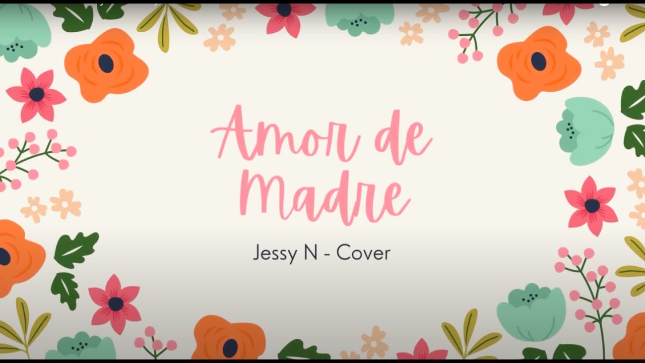 Amor de Madre Lyric - Jessy N Cover