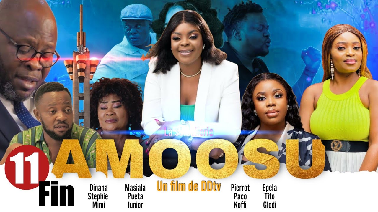 AMOOSU || Ep 11 Fin || Film congolais || DDtv || ® Septembre 2022