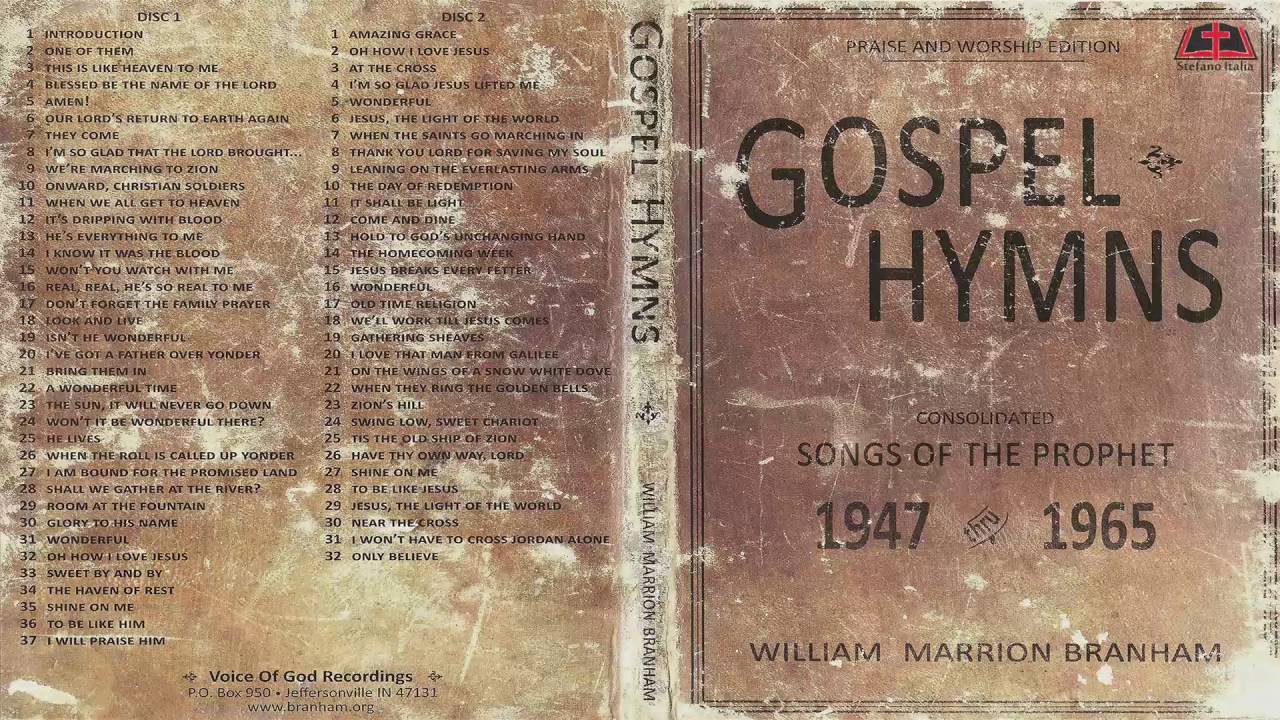 Gospel Hymns - Songs of the Prophet William Branham CD-1  (Full HD)