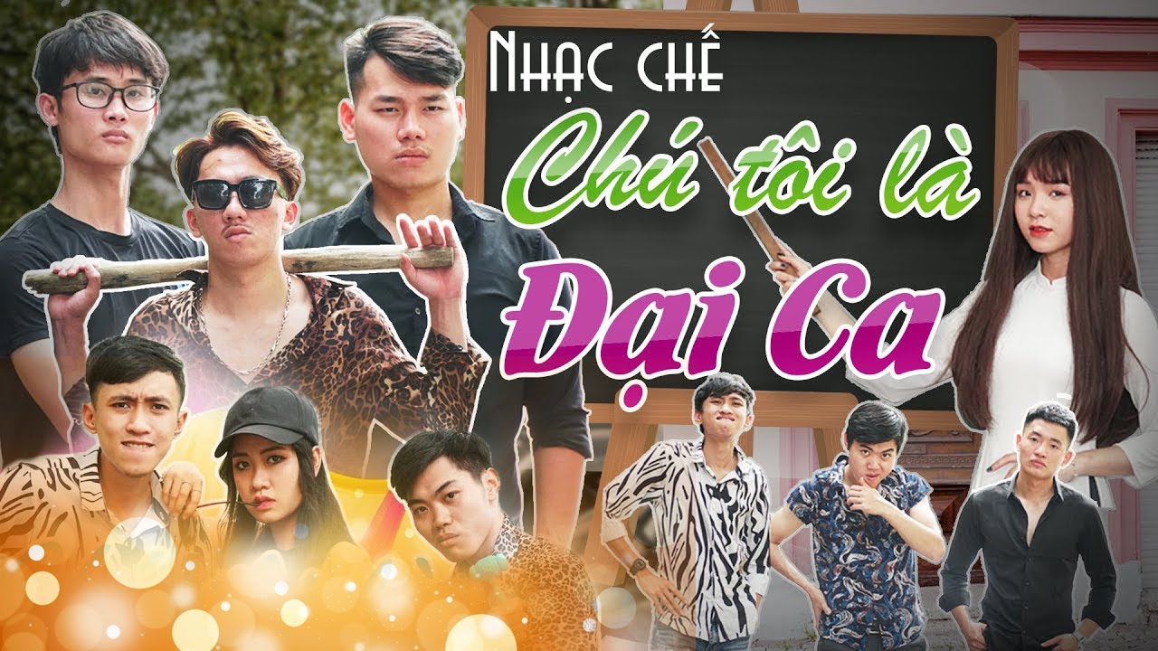 [Nhạc Chế] Chú Tôi Là Đại Ca – Bản Full | Chung Tũnn, Khánh Dandy, Uyên Dâuu, Quỳnhkk – Huhi Tv