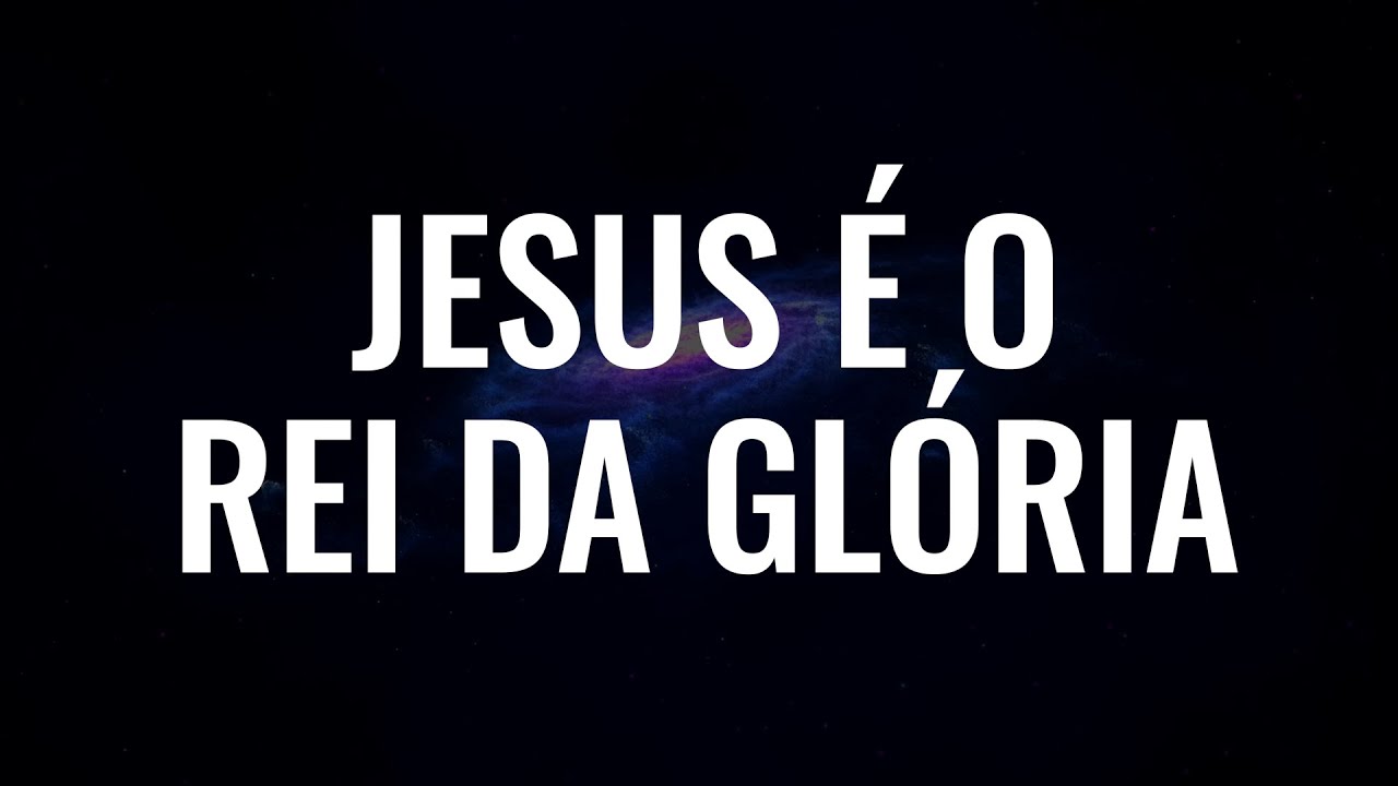 Jesus É O Rei Da Glória - Luciana Debortoli