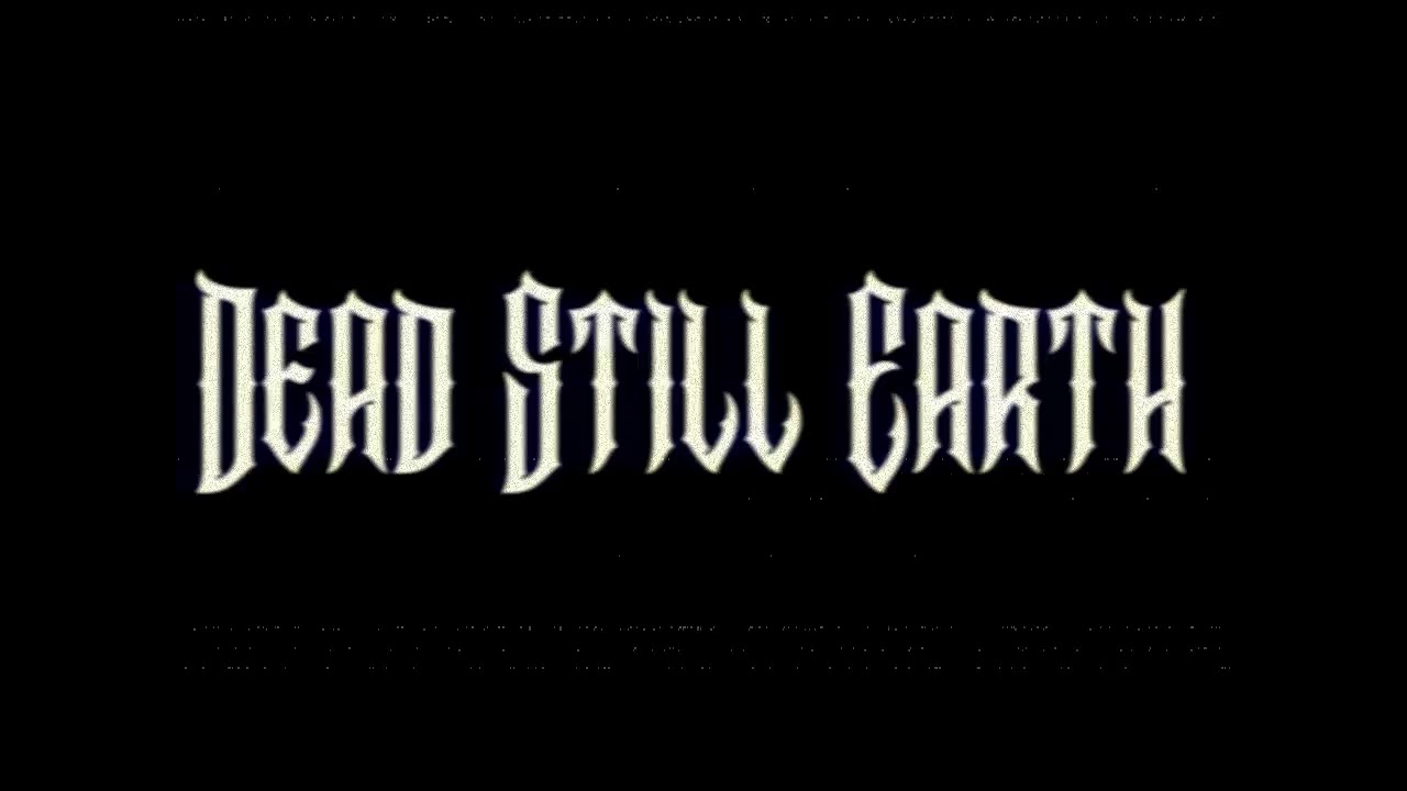 Dead Still Earth - Oxygen