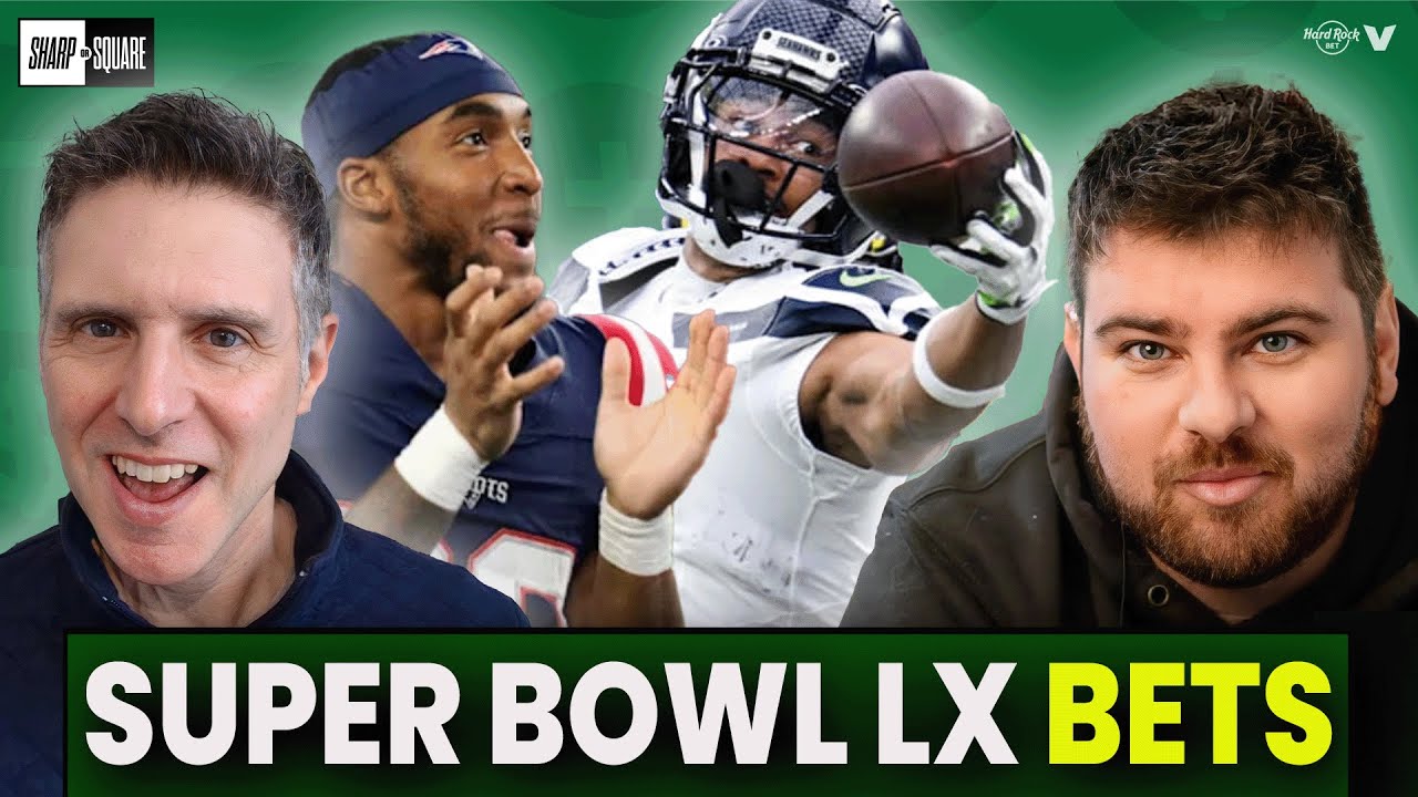 SUPER BOWL LX BETTING PREVIEW: New England Patriots vs. Seattle Seahawks Picks & Predictions