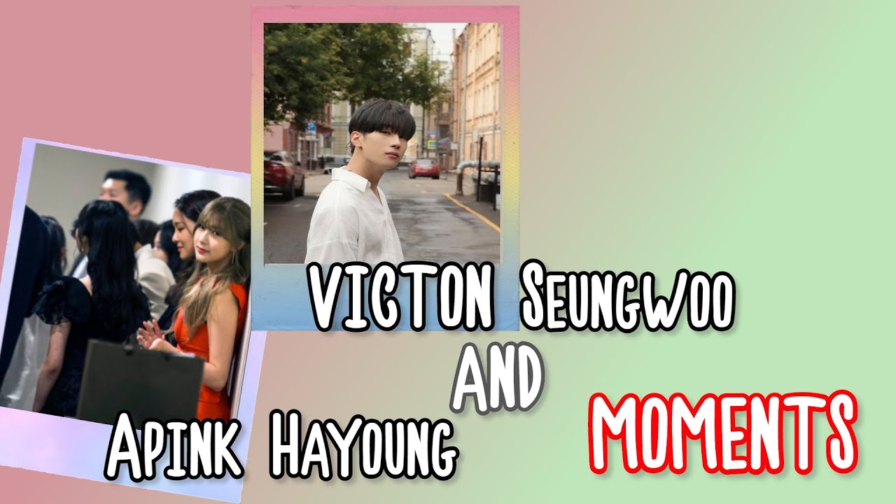 VICTON Seungwoo and Apink Hayoung moments PlayM family