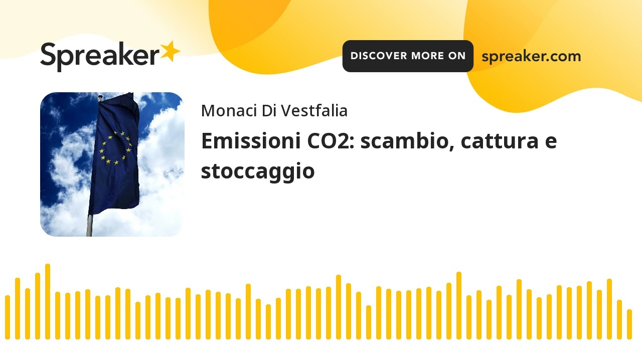 Emissioni CO2: scambio, cattura e stoccaggio