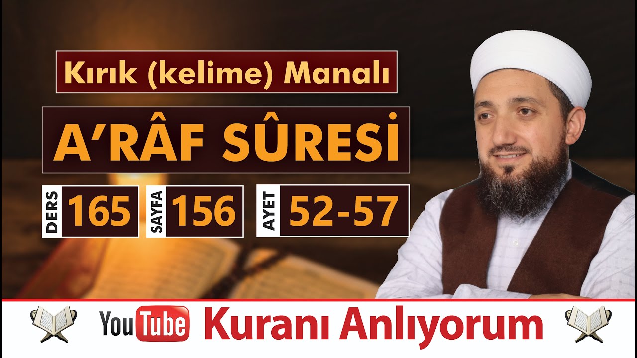 (165) Kırık Manalı A'RÂF SÛRESİ 52-57 | Kuranı Anlıyorum