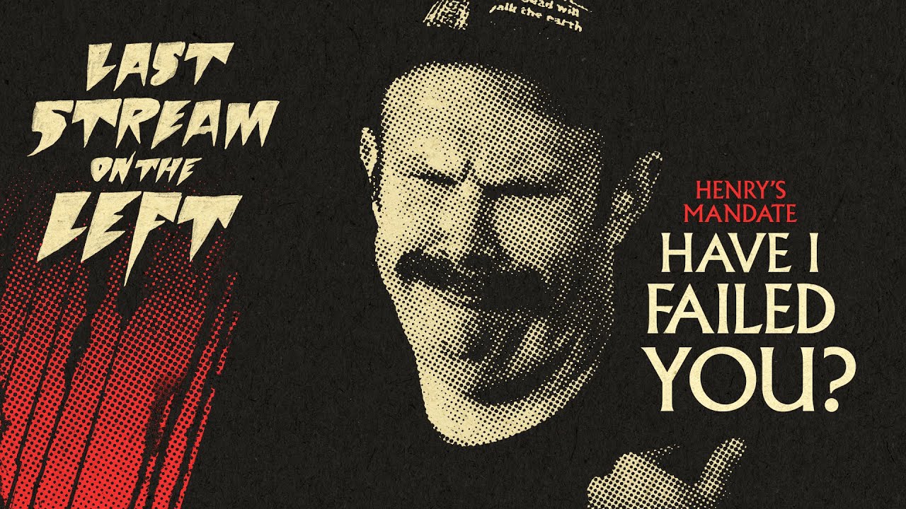 Last Stream on The Left /// February 13th, 2024 - Have I Failed You?