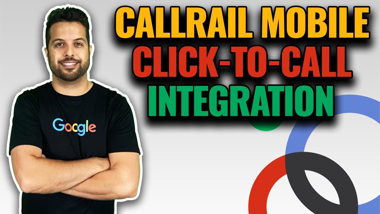 How To Setup The CallRail Google Ads Mobile Click To Call Integration