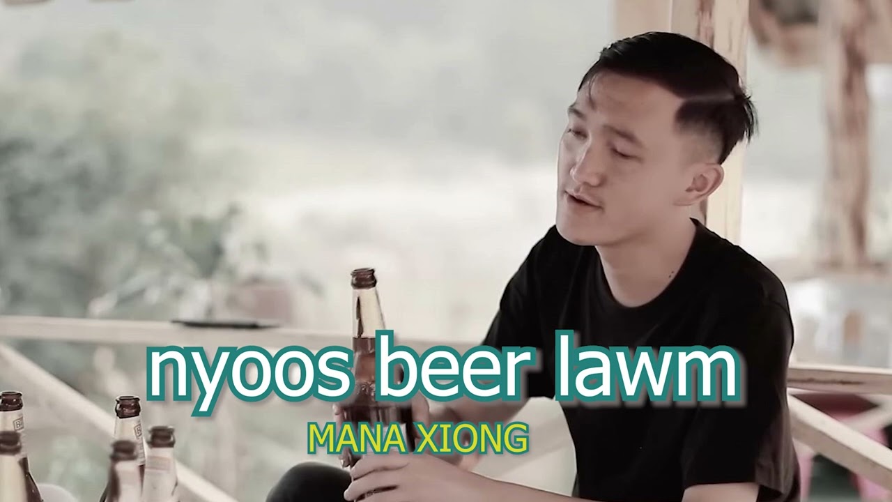 NYOO BEER LAWM  - MANA XIONG
