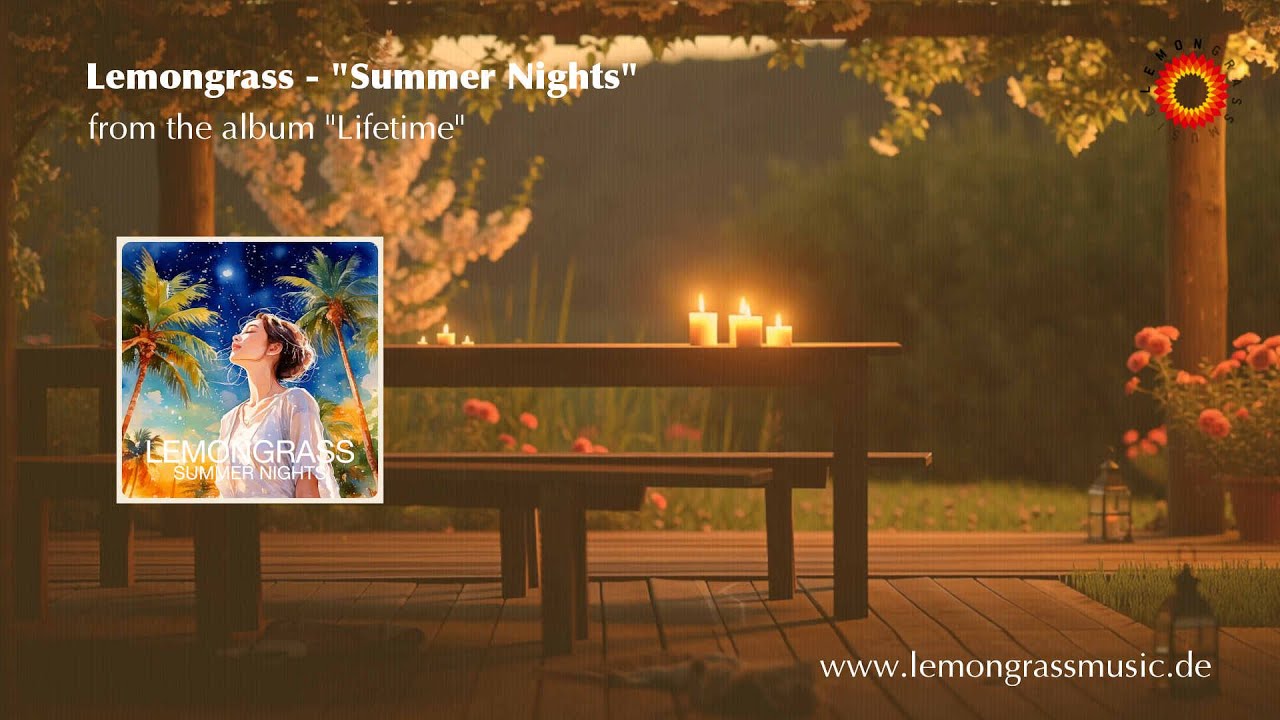 Lemongrass - Summer Nights (Official Video)
