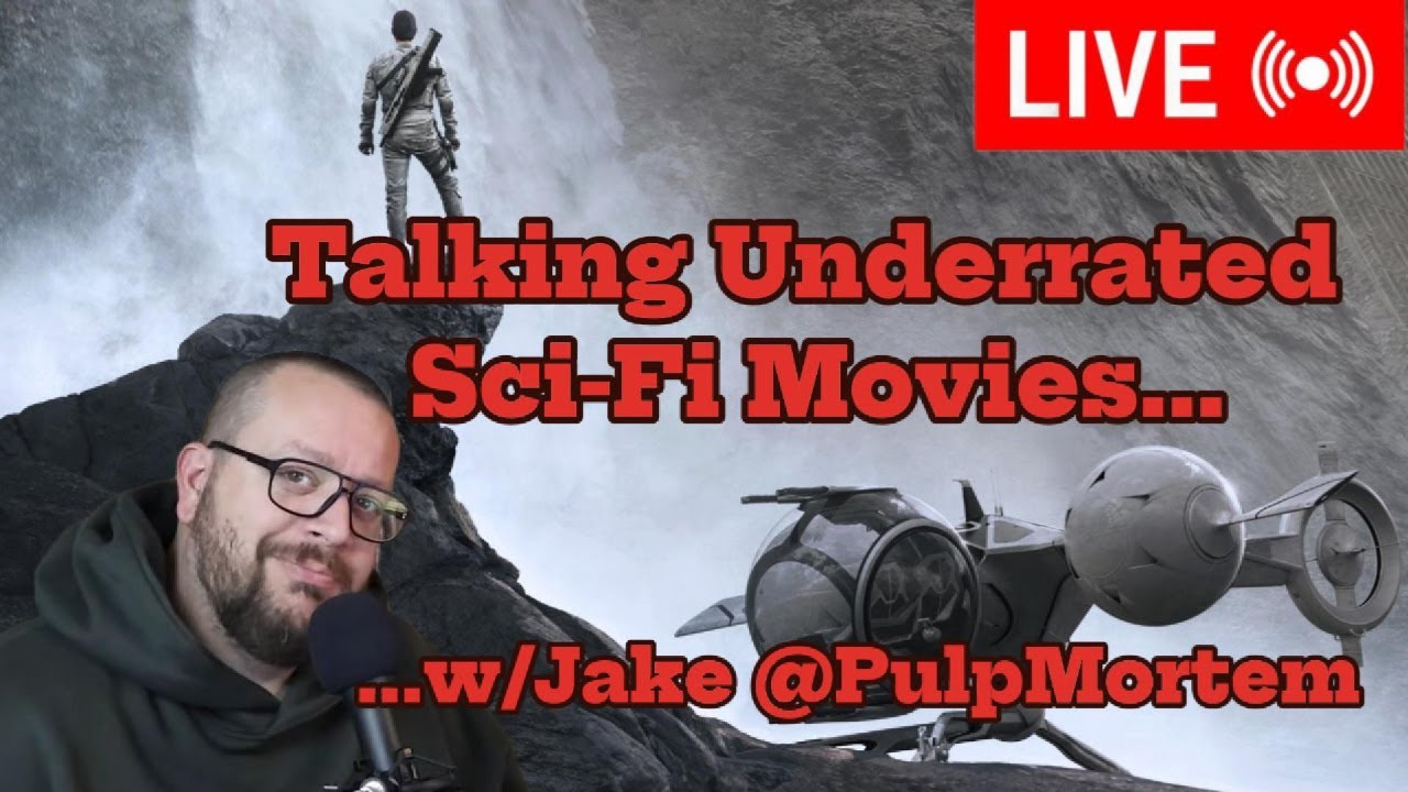 Talking Underrated Sci-Fi Movies w/Jake @PulpMortem