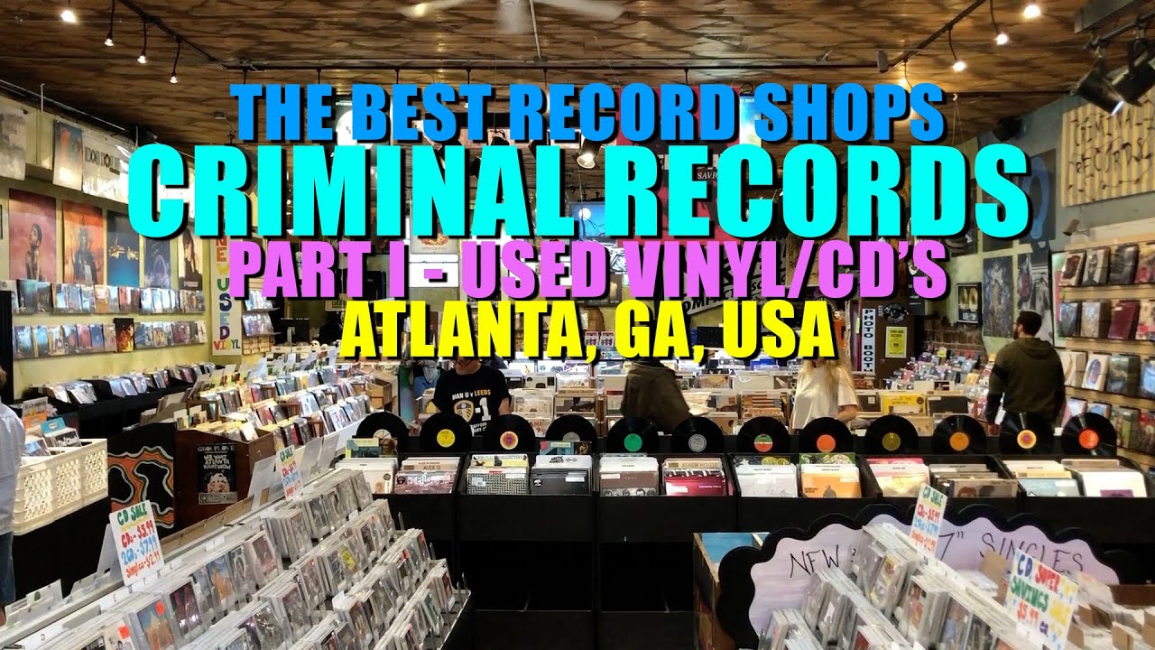 The Best Record Shops - Criminal Records in Atlanta, GA, USA (Part 1)