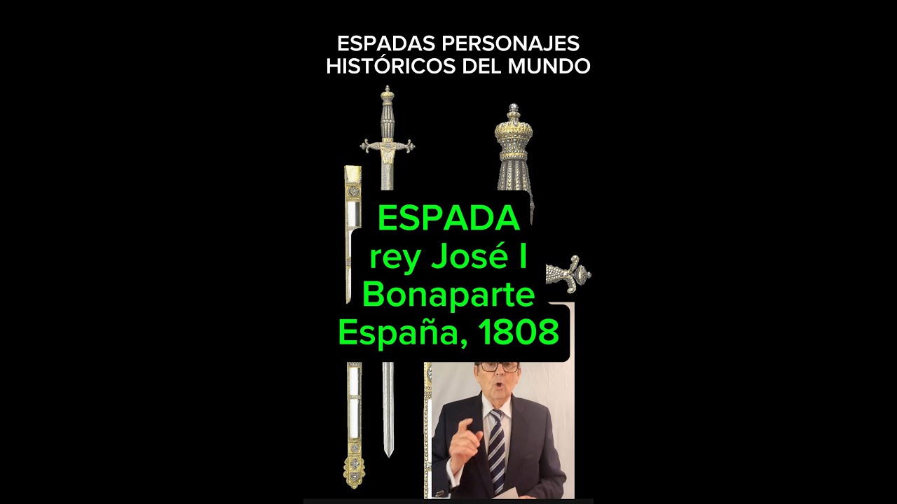 Espada José I Bonaparte, España 1808