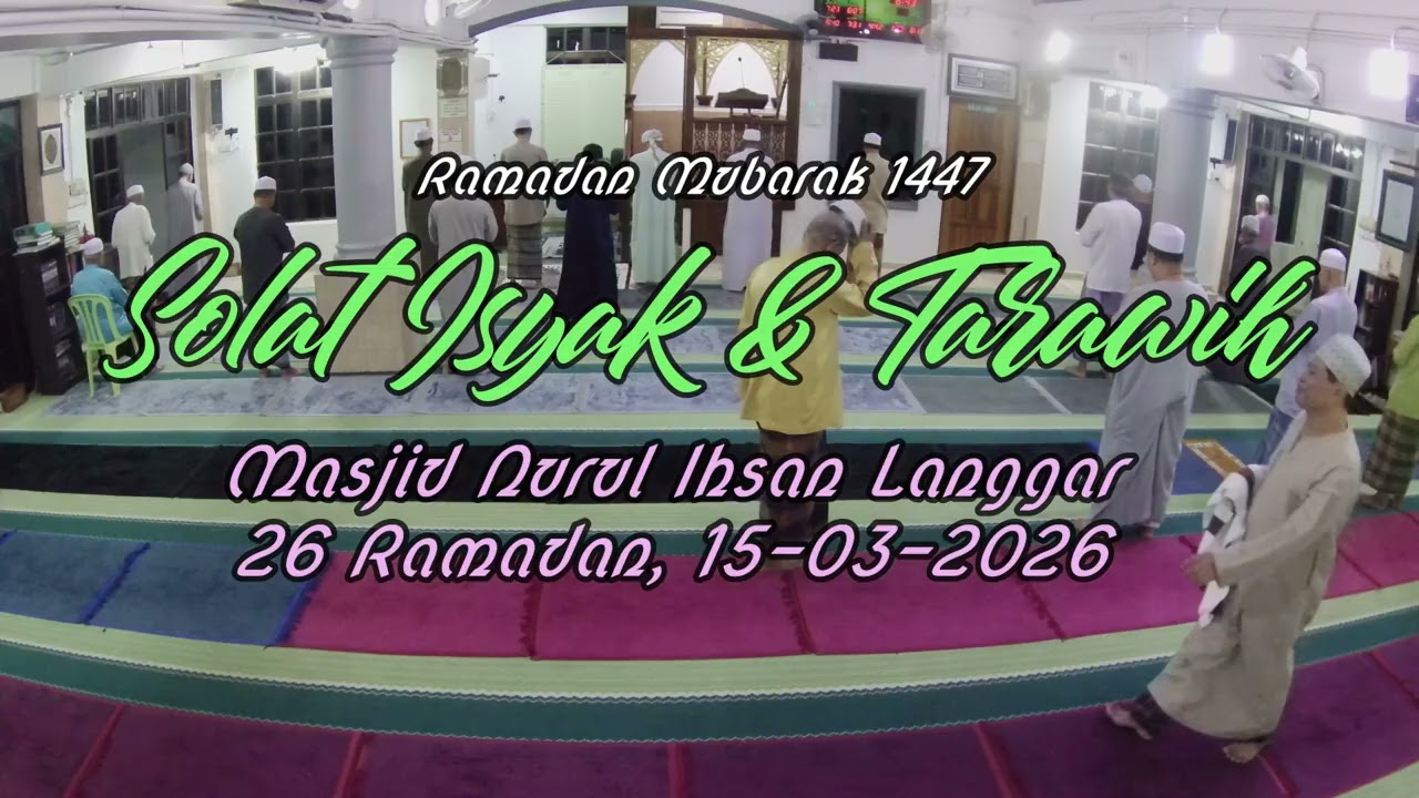 Solat Isyak & Tarawih R26 15 03 2026