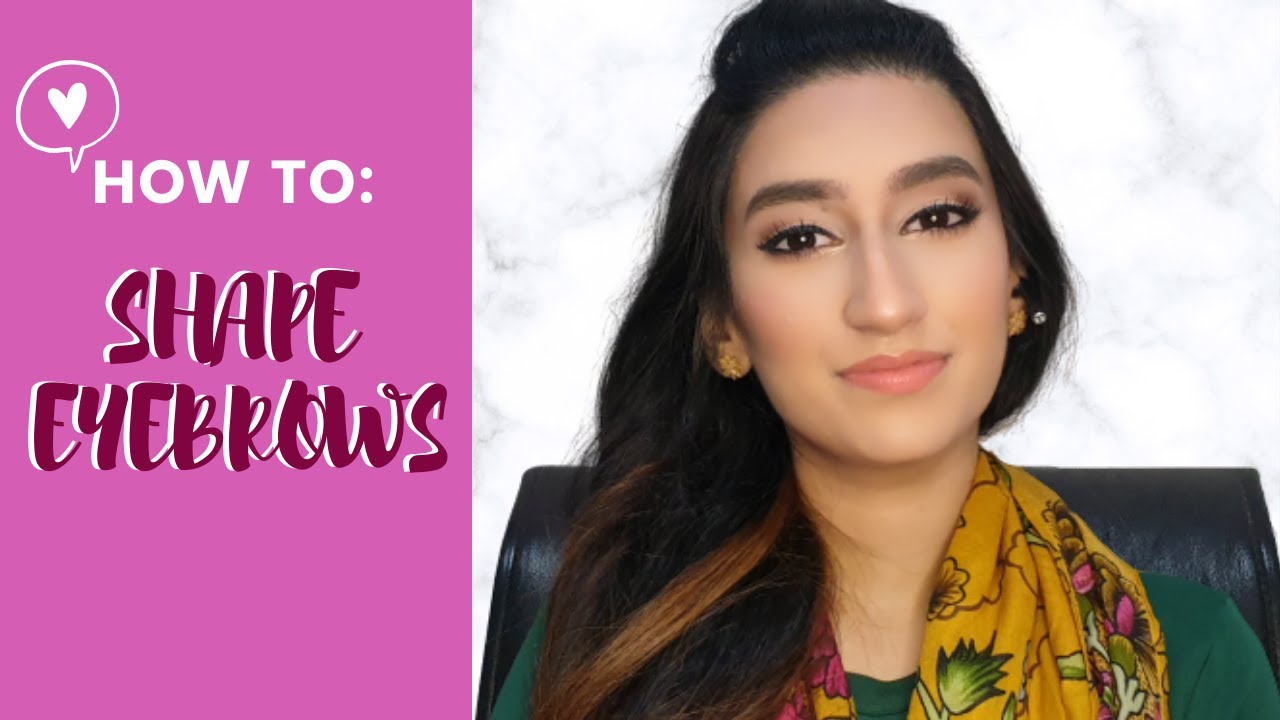 How To Shape Eyebrows || MAKEUP BASICS SERIES ||