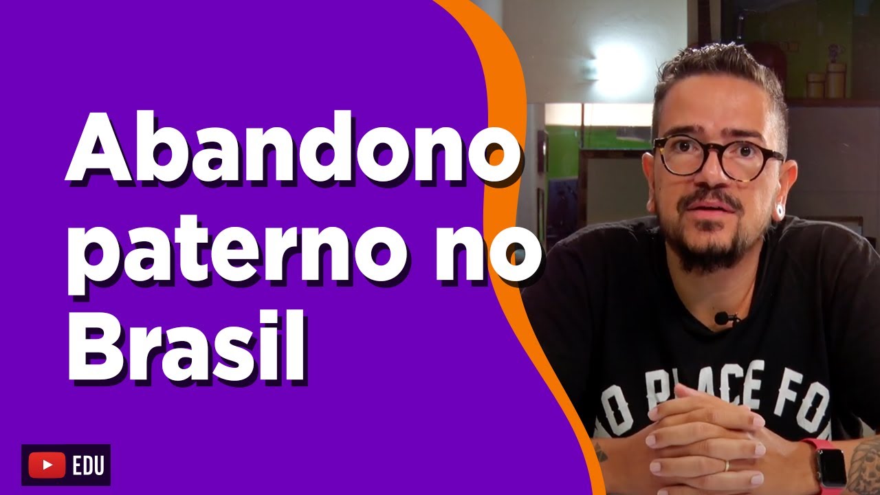 Redação sobre abandono paterno no Brasil