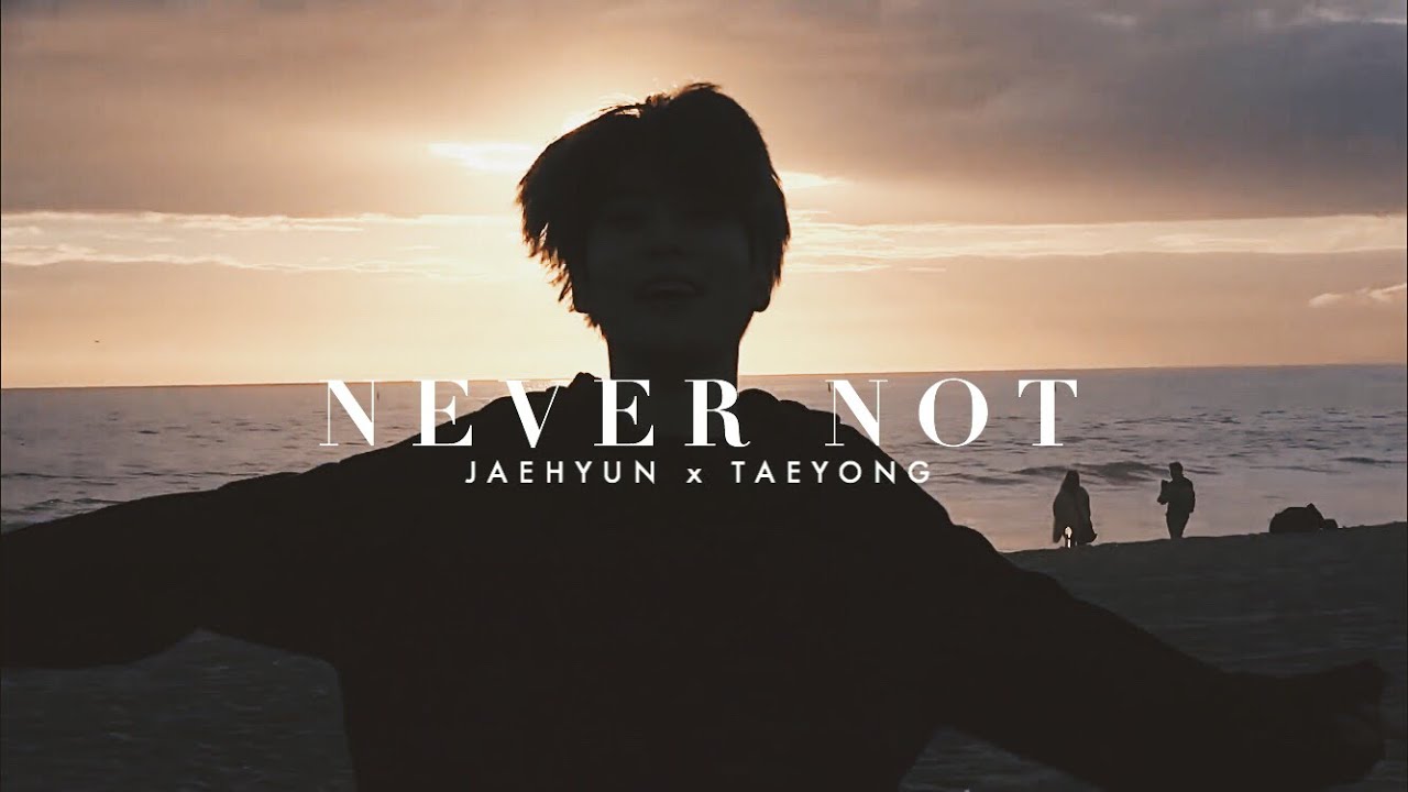 never not, #jaeyong | opv / fmv
