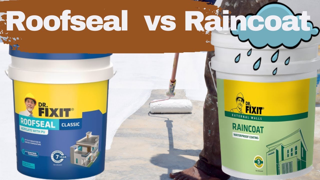 Dr Fixit Roofseal Vs Raincoat Vs Primeseal – Dr Fixit Roof Waterproofing