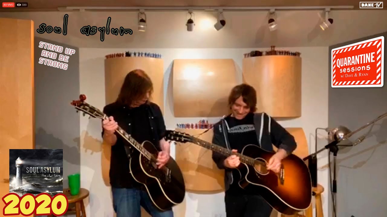 Soul Asylum - Stand Up And Be Strong (The Quarantine Sessions)