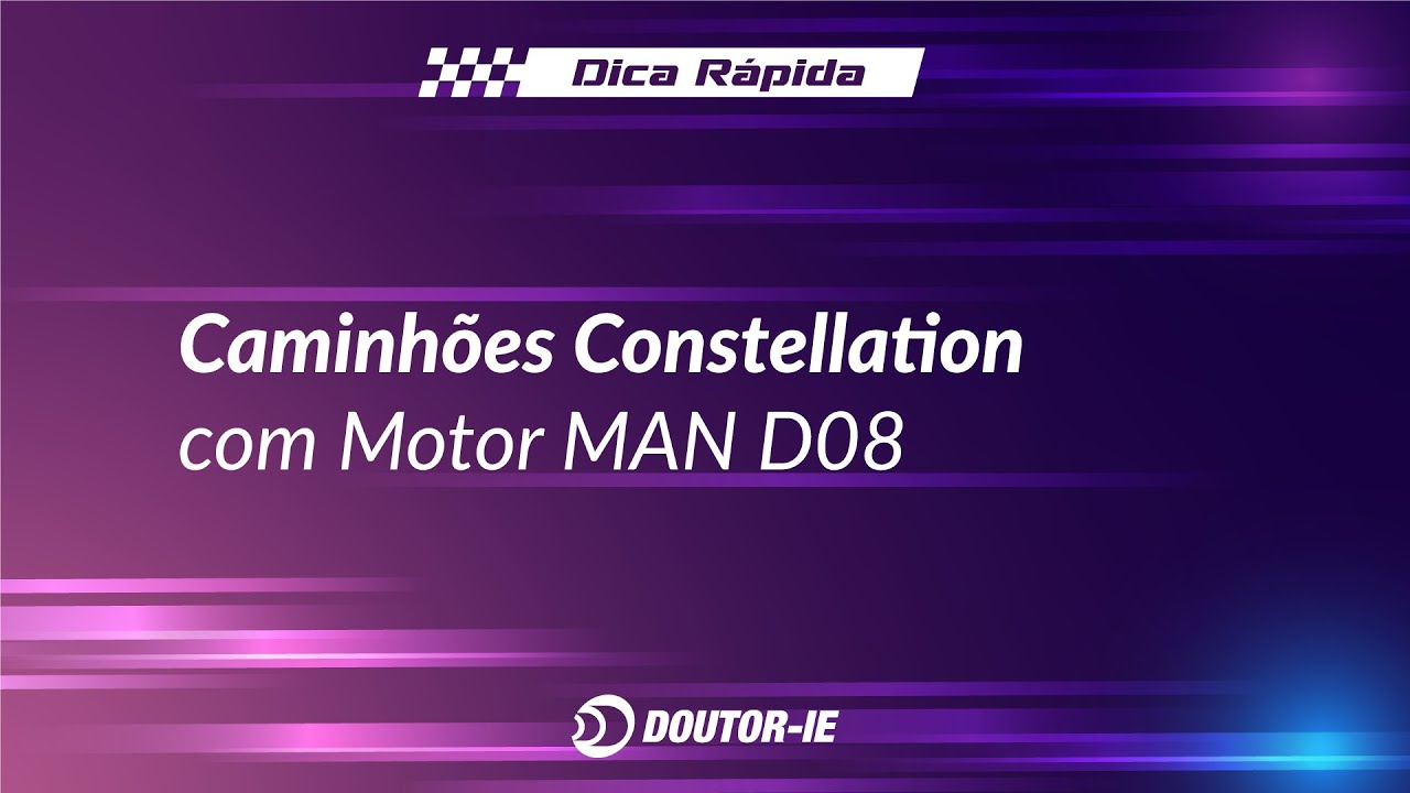 Caminhões Constellation com Motor MAN D08 | Doutor-IE
