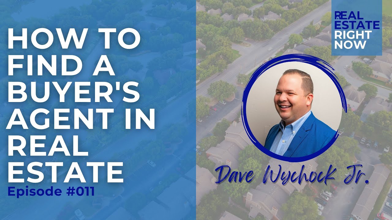 How To Find the Right Buyer&rsquo;s Agent in Real Estate | Ep.011