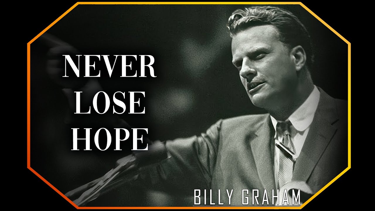 Никогда не теряй надежды | #БиллиГрэм #Бог #Иисус #Христос