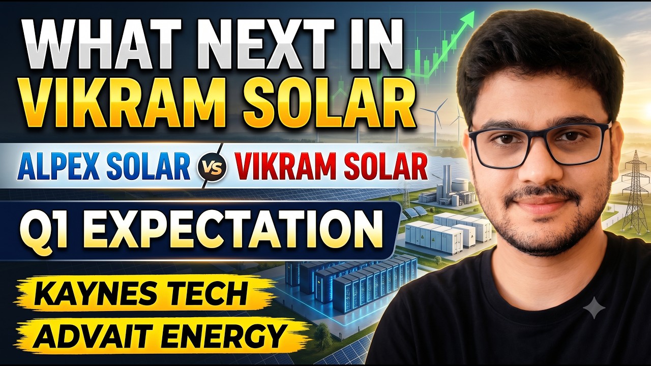 Vikram Solar Outlook | Alpex Solar vs Vikram Solar | Q1 Expectations | Kaynes Tech & Advait