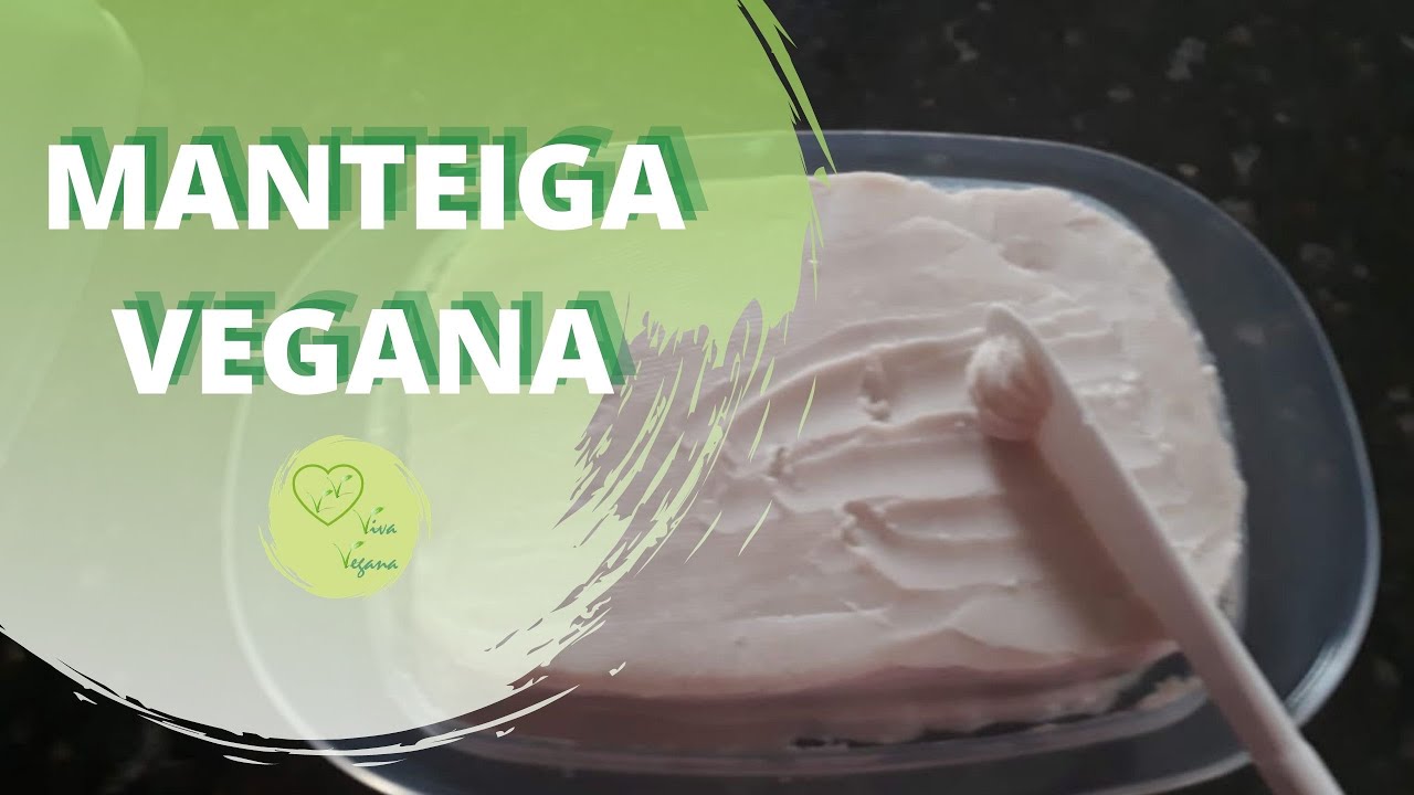 VERDADEIRA MANTEIGA VEGETAL