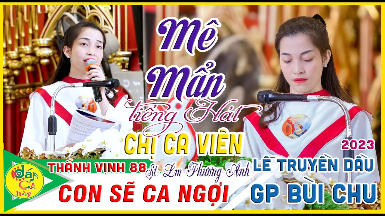 🎯Hát Đáp Ca HAY ►CON SẼ CA NGỢI –TV88 💦St Lm Phương Anh | Lễ Truyền Dầu Giáo Phận Bùi Chu 2023