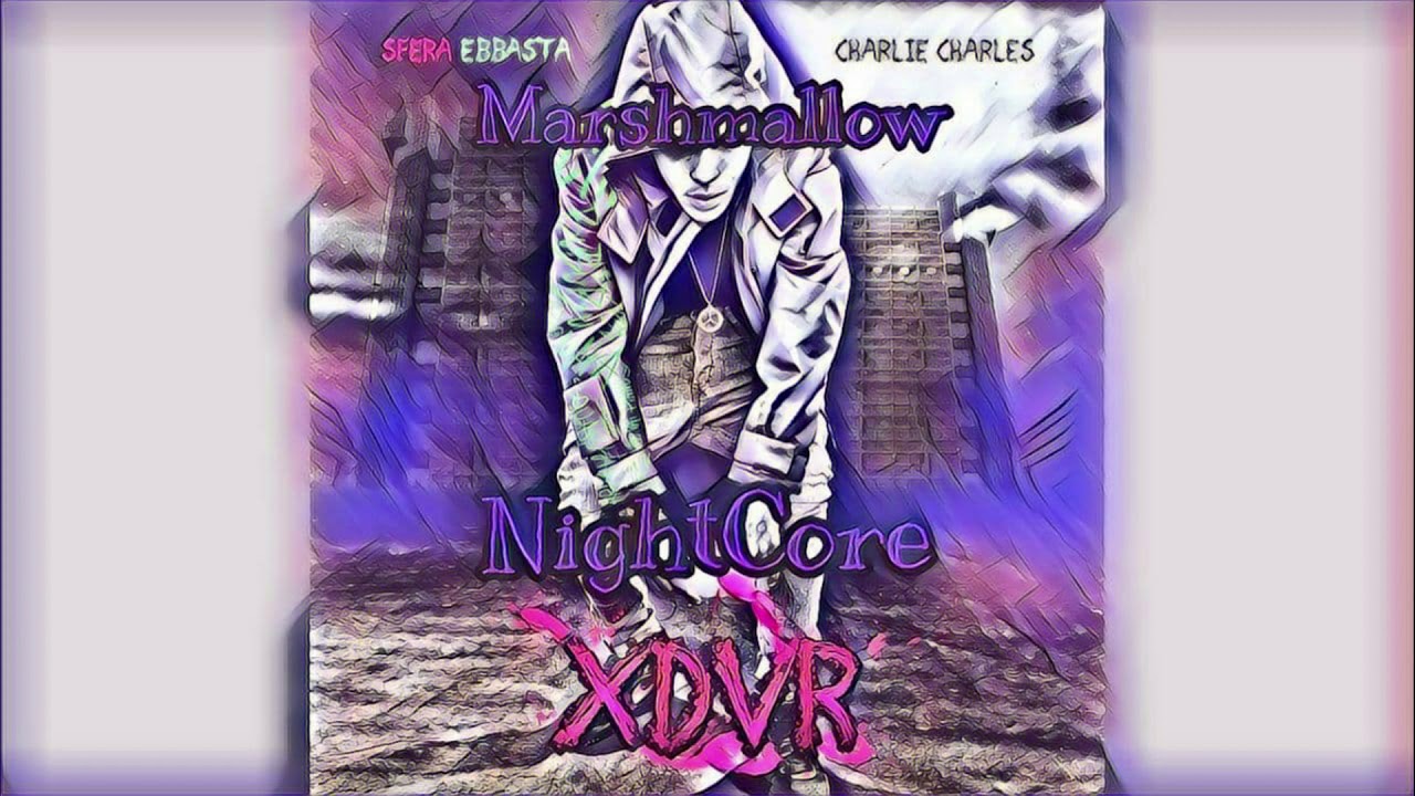 *NightCore* Sfera Ebbasta- Marshmallow