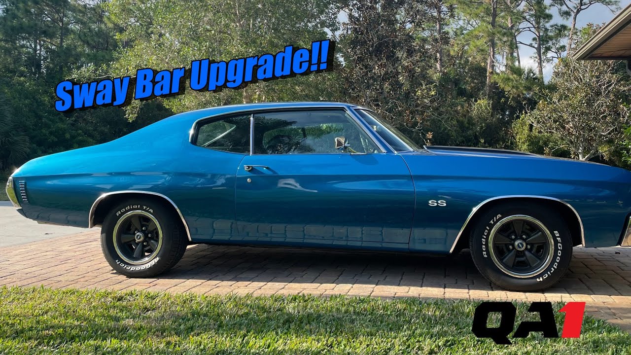 Upgrading the sway bars on the 1971 Chevelle SS
