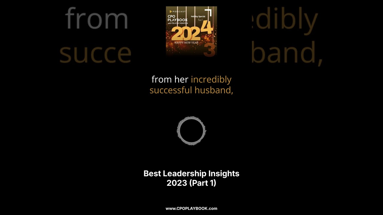 Best Leadership Insights 2023 (Part 1) I CPO PLAYBOOK