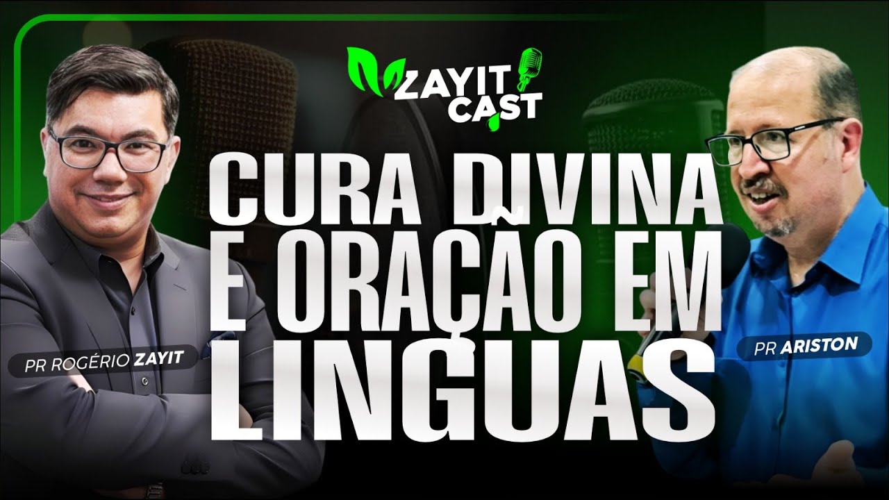 CURA DIVINA E ORAÇÃO EM LÍNGUAS - COM PASTOR ARISTON