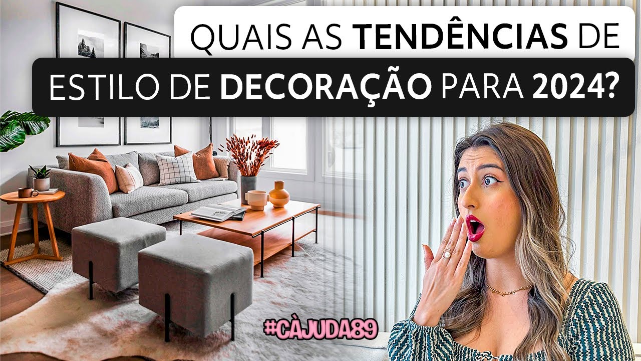 Quais as TENDÊNCIAS de DECORAÇÃO para 2024 #CÀJUDA 89