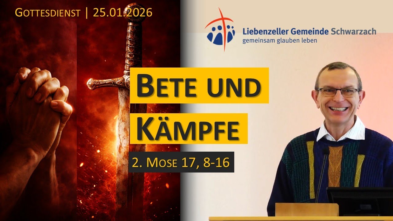 Bete und Kämpfe! | 2. Mose 17, 8-16 | 25.01.2026
