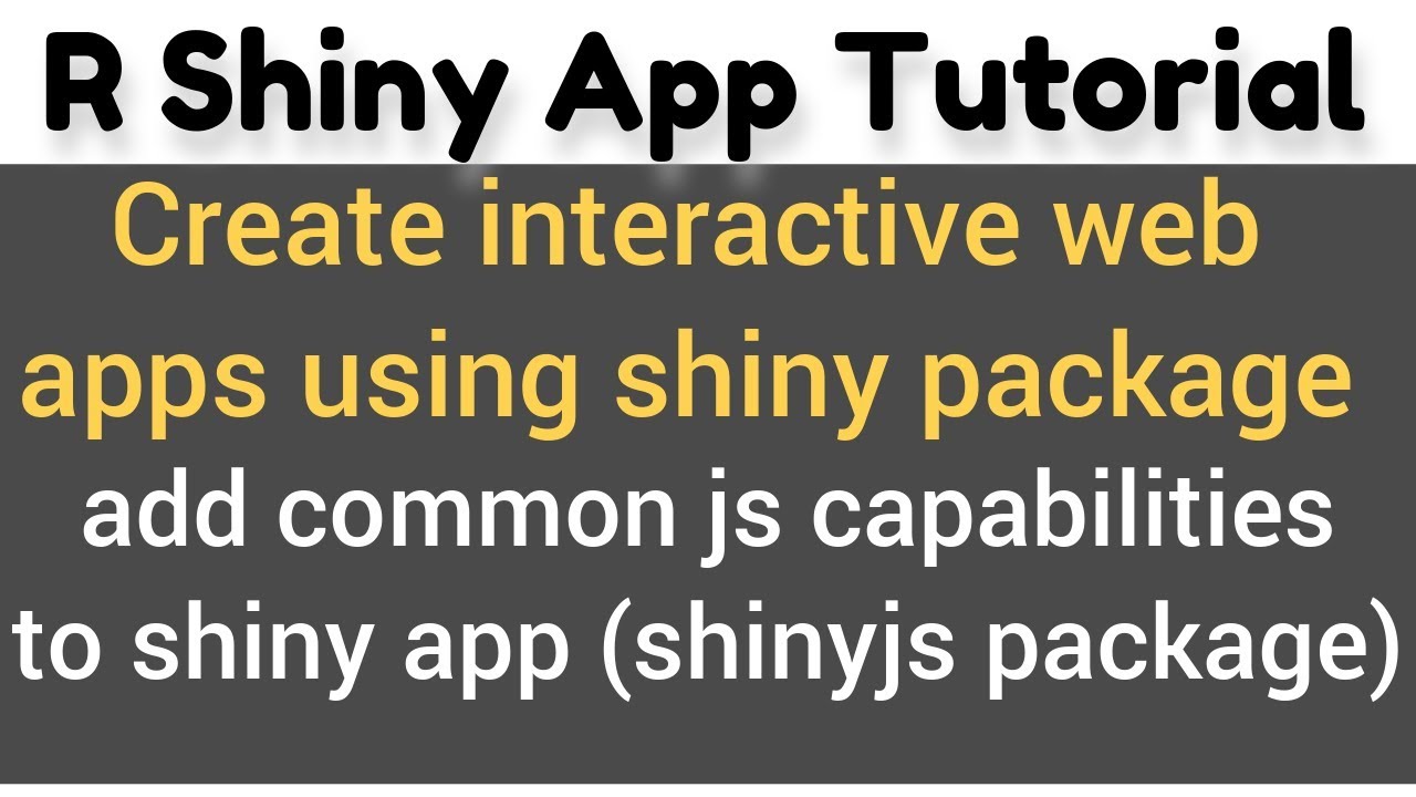 R Shiny App Tutorial | shinyjs | Example |  how to add common javascript capabilities to R Shiny app