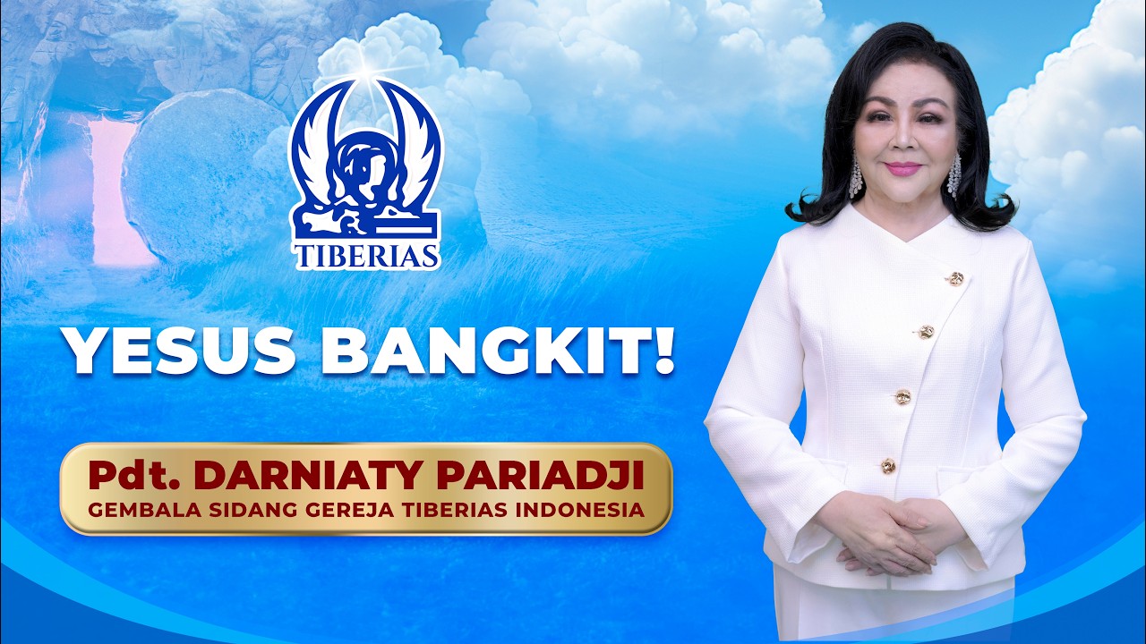 Yesus Bangkit | Pdt. Darniaty Pariadji | Minggu, 5 April 2026