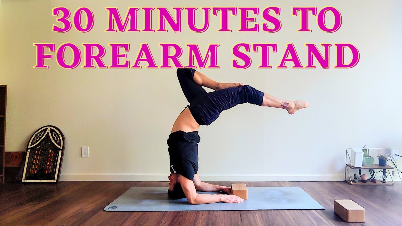 30 Minutes to Forearm Stand, aka Feathered Peacock or Pincha Mayurasana, Yoga Class for everyone