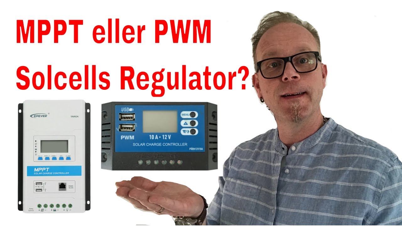 Vad är Skillnaden Mellan MPPT och PWM Solcells Regulatorer.