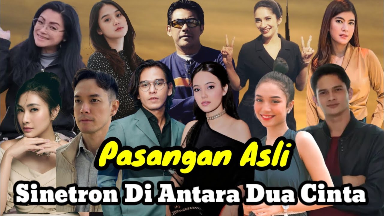 inilah... PASANGAN ASLI PEMAIN SINETRON DI ANTARA DUA CINTA