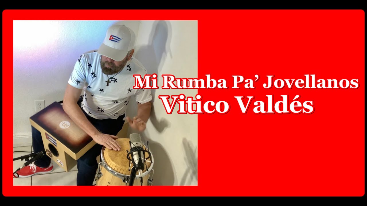 Mi rumba pa' Jovellanos por Vitico Valdés Ft Omar Pitaluga