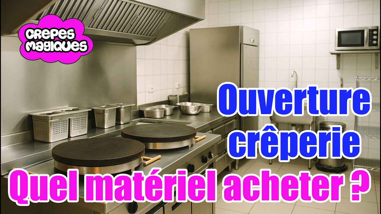 Ouvrir une crêperie : quel matériel de cuisine acheter ?