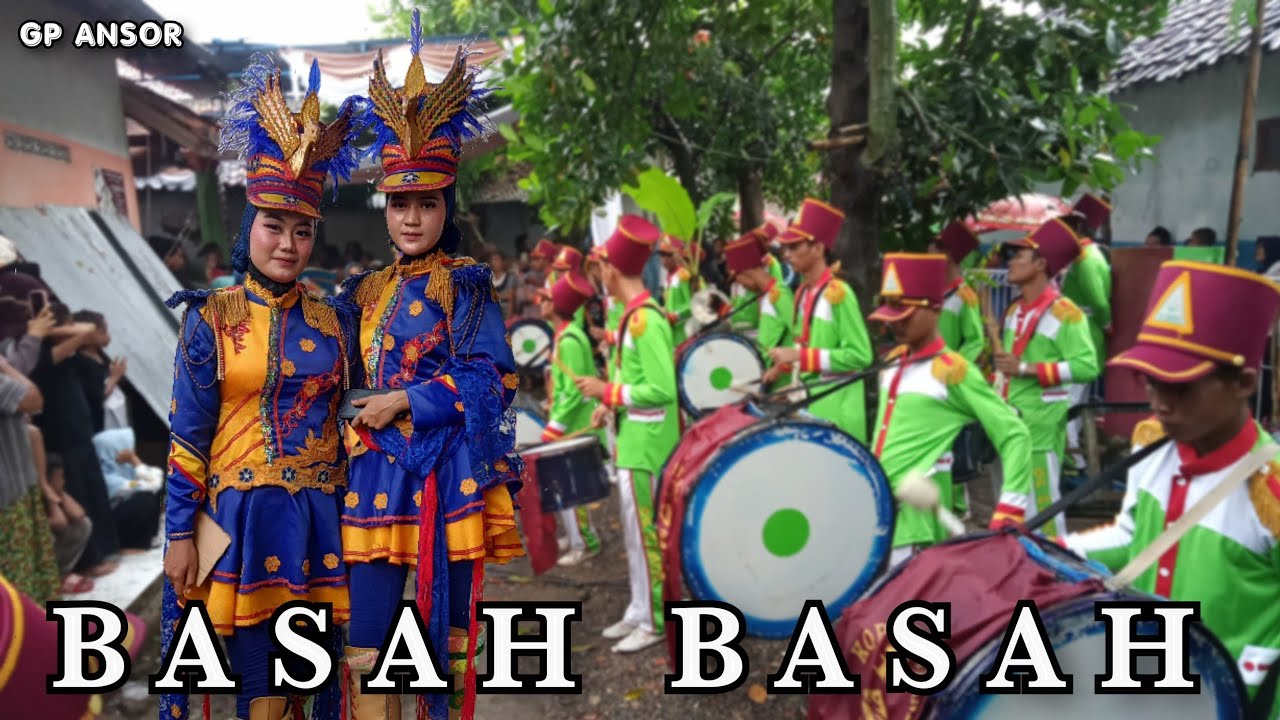 BASAH BASAH - Drumband GP ANSOR New Costum live ciduwet