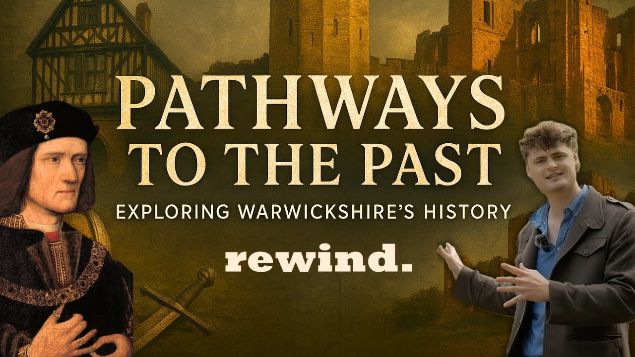Pathways To The Past | Exploring Warwickshire's History